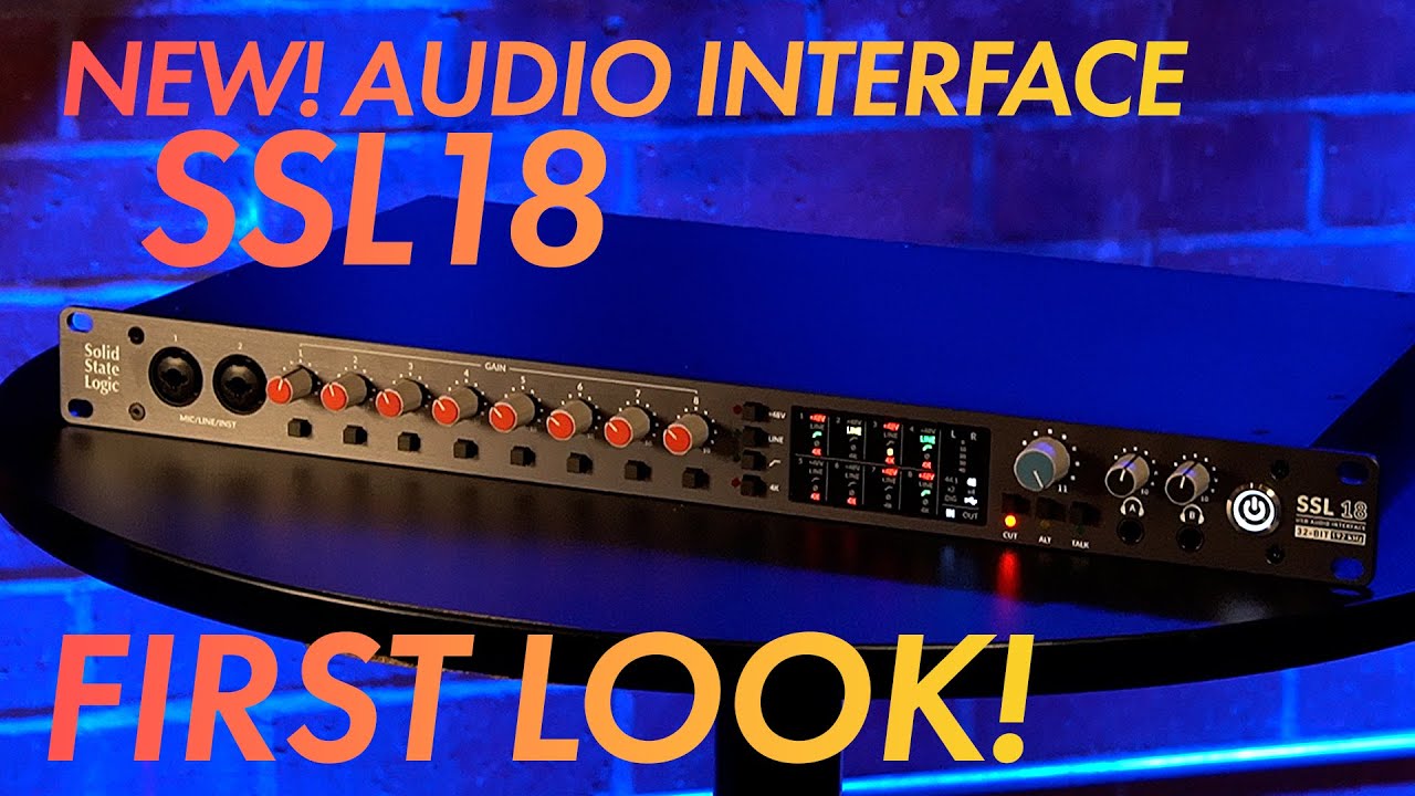 Первый практический взгляд на SSL18: всё, что вам нужно знать! | Полный обзор