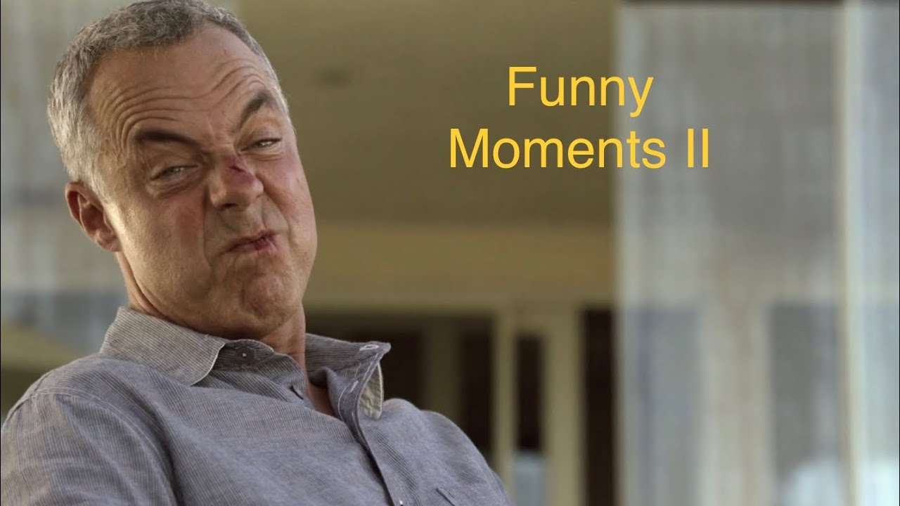 Bosch - Funny Moments II