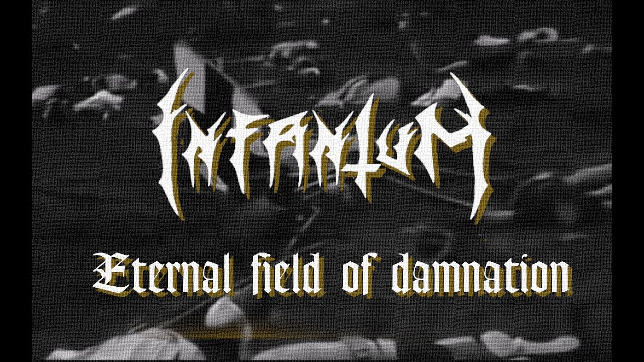 Infantum - Eternal field of damnation