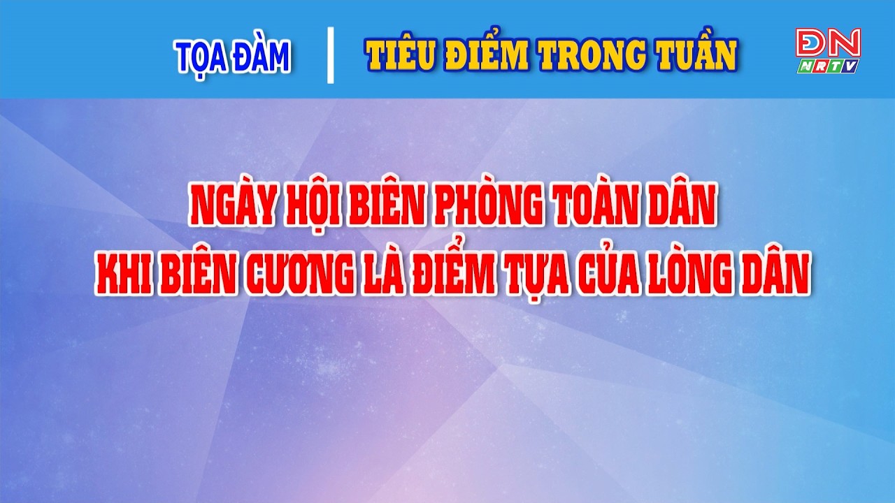 Tọa đàm: Tiêu điểm trong tuần | 28-2-2026 | ĐNNRTV