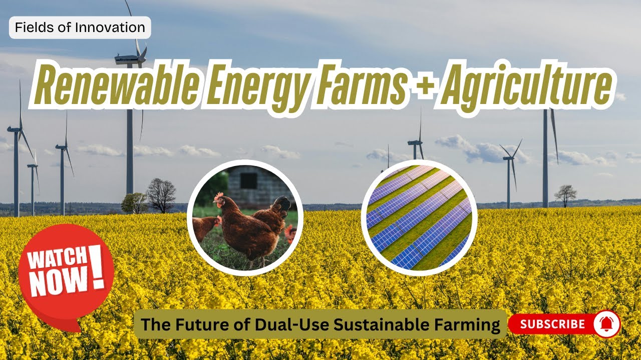 69 - Renewable Energy Farms + Agriculture: The Future of Dual-Use Sustainable Farming