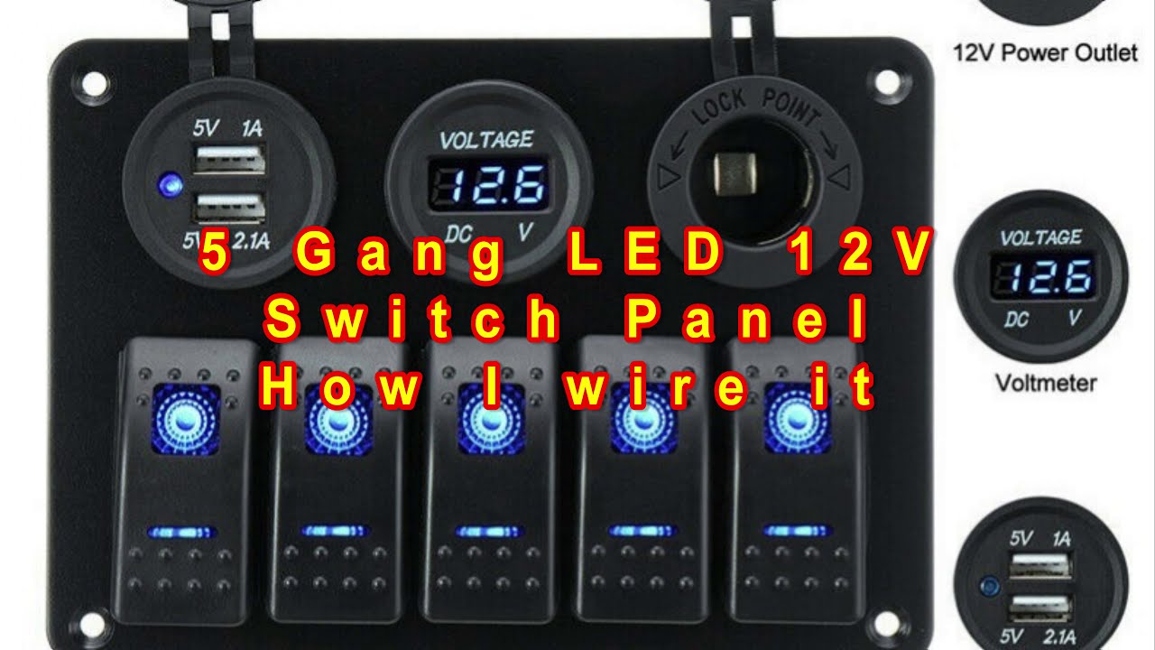 5 Gang LED 12V Switch Panel.  How I wire it 2