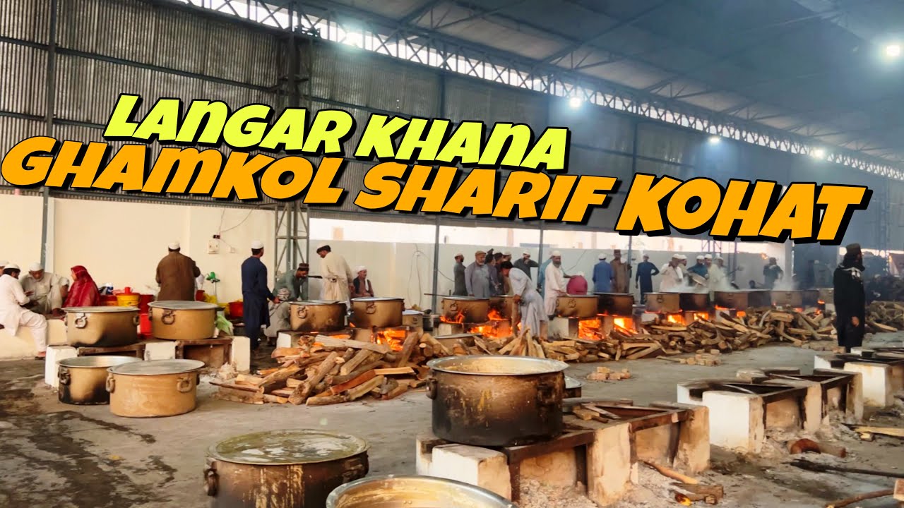 Ghamkol sharif Langar Khana | Ghamkol Sharif Urs Mubarak 2025 | Zinda Peer Ghamkol Sharif - Part 2