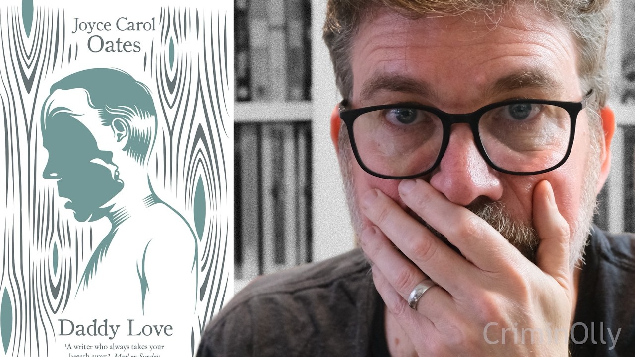 Вот почему вам следует читать книги, вызывающие тревогу | «Папина любовь» Джойс Кэрол Оутс