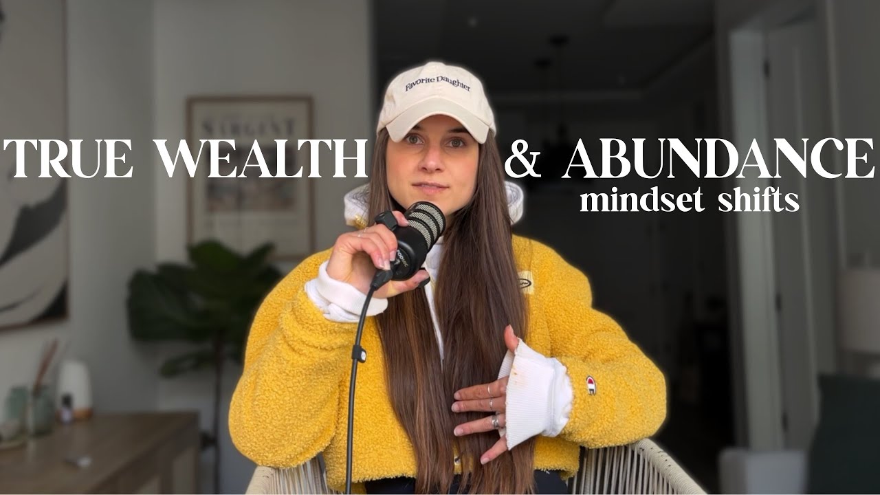 Feel Financially Abundant & Wealthy: Mindset Shifts to Transform Your Relationship With Money