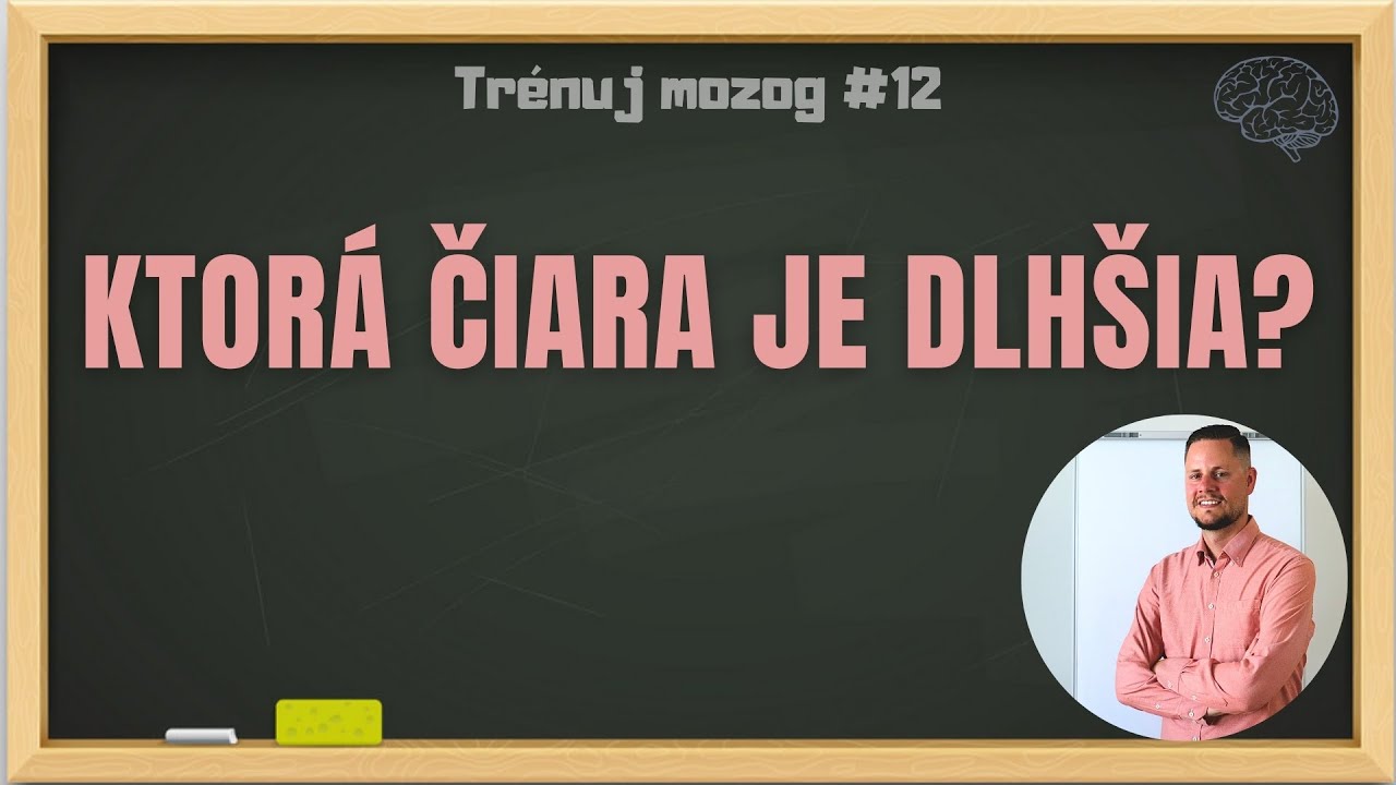 TRÉNUJ MOZOG #12 | Ktorá čiara je dlhšia?