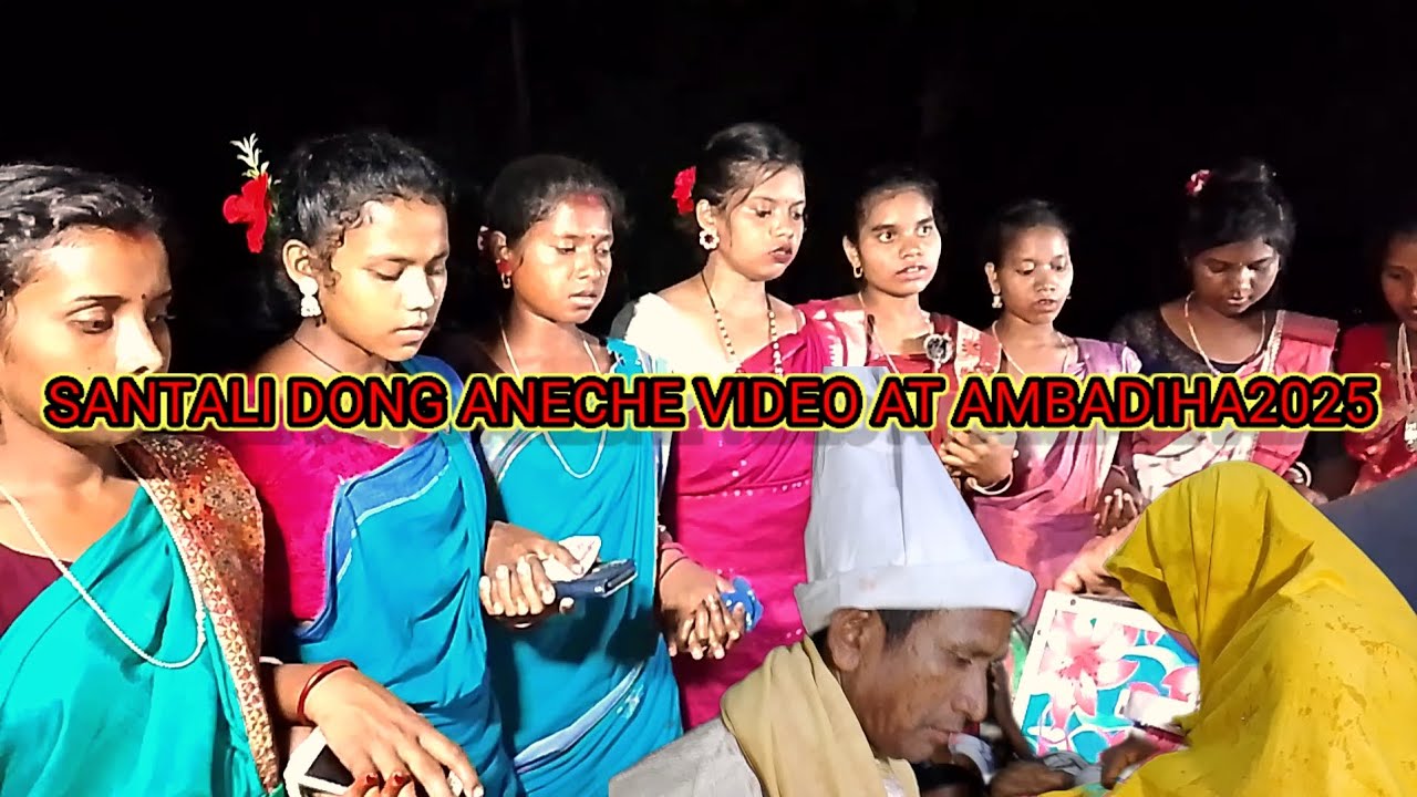 SANTALI DONG ANECHE VIDEO AT AMBADIHA 2025