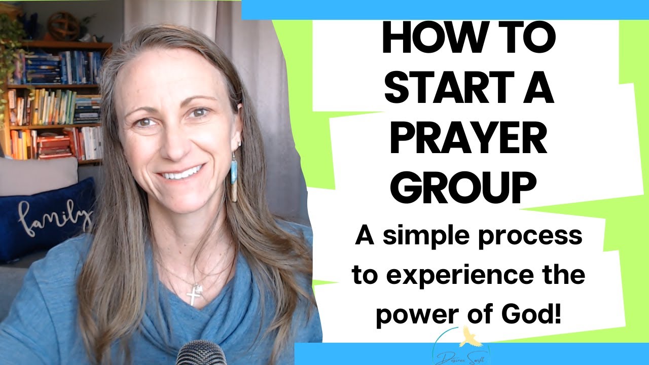 How to Start a Powerful Prayer Group - 5 Simple Steps!