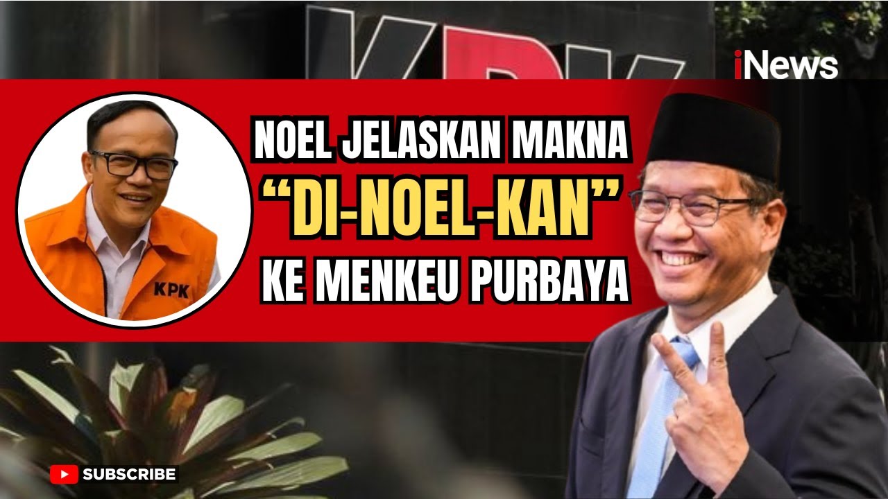 Noel Buka-bukaan Arti “Di-Noel-kan” untuk Menkeu Purbaya: 