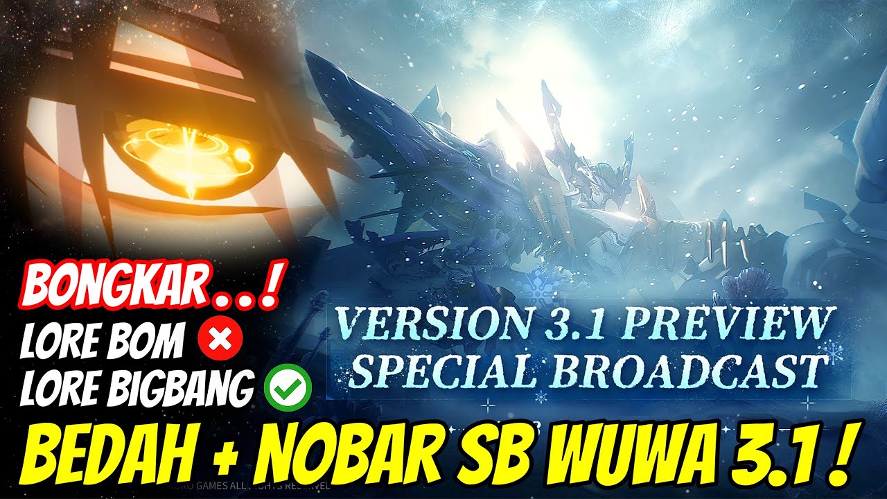 BEDAH SB WUWA 3.1 LAHAI-ROI! 🔥 Mengungkap Rahasia LORE WUTHERING WAVES yang Mengejutkan! 🌊