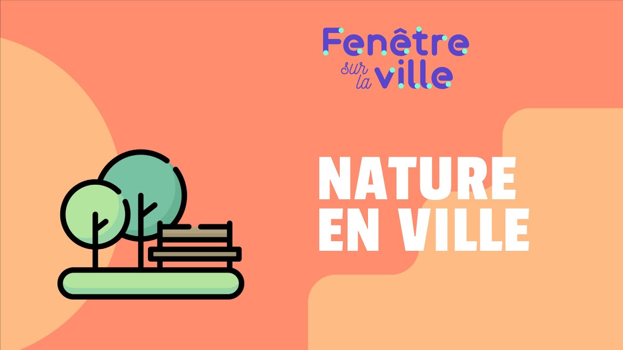 ET SI ON REMETTAIT *VRAIMENT* DE LA NATURE EN VILLE ?