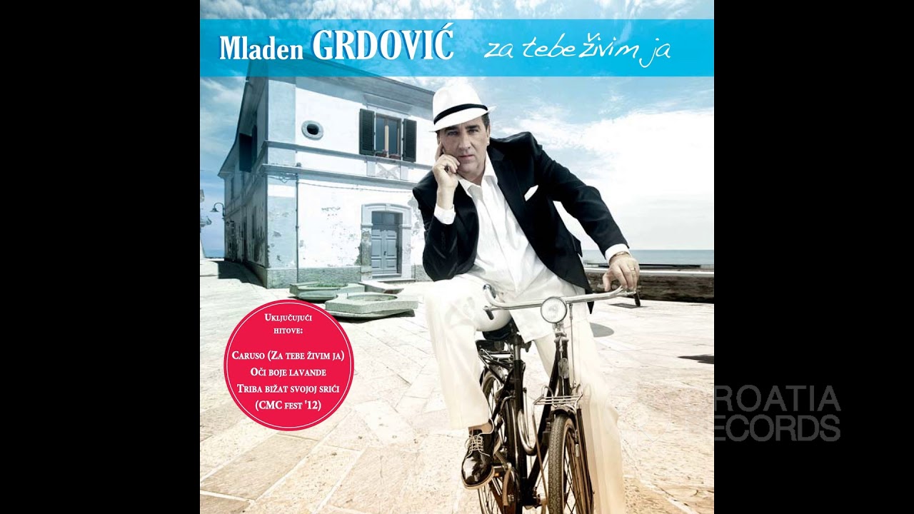 MLADEN GRDOVIĆ - NIKAD SE ĆAĆA VIŠE NIJE VRATIJA