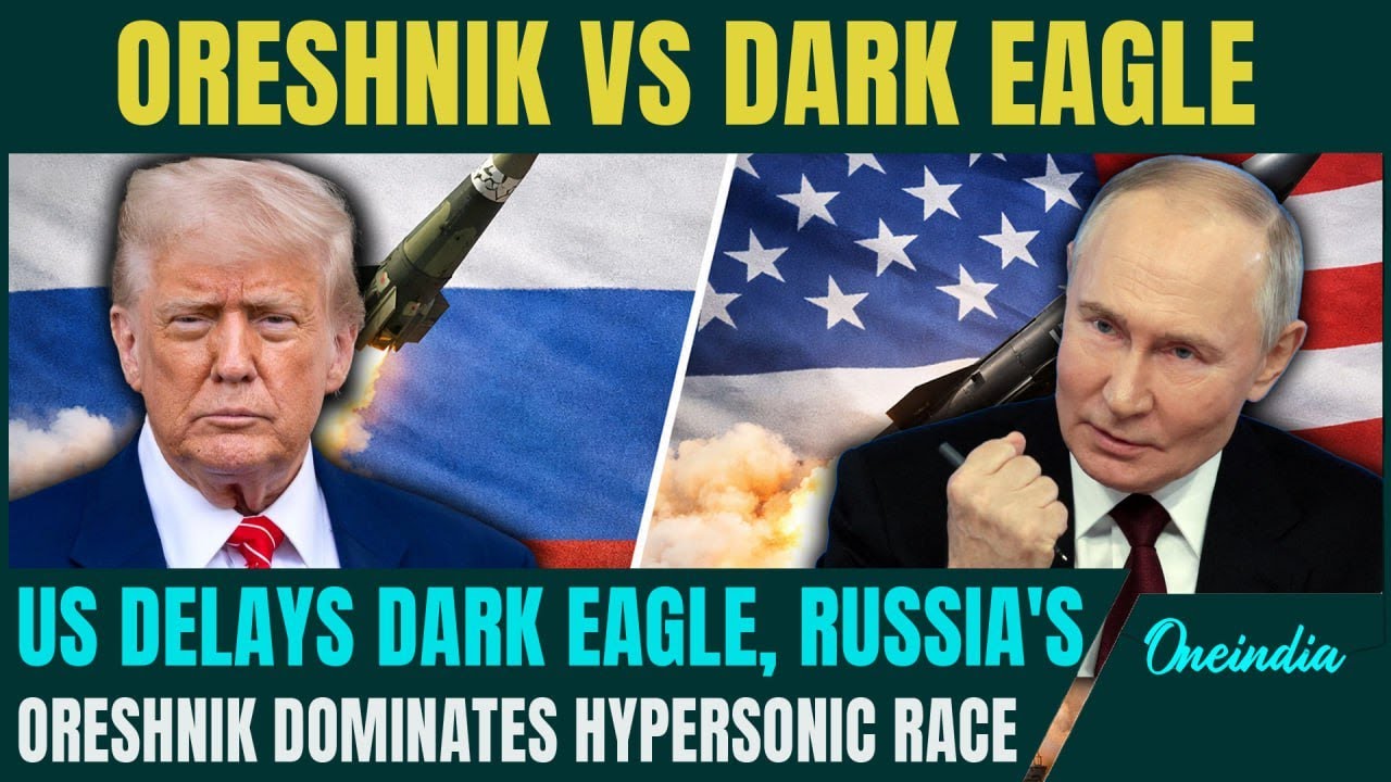 Trump’s Fear of Putin’s Oreshnik EXPOSED! US Dark Eagle DELAYED! Russia’s Oreshnik CAN FINISH US in…