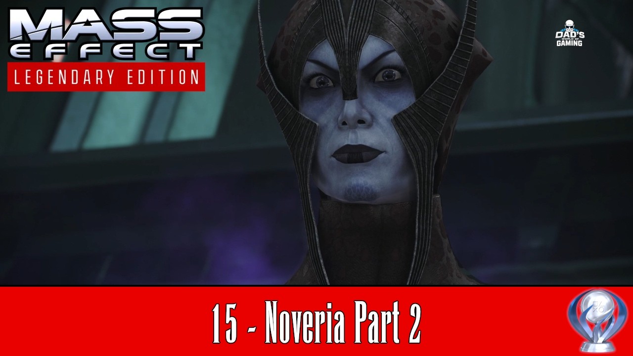 15 Новерия Часть 2 | Платиновый гайд по Mass Effect LE