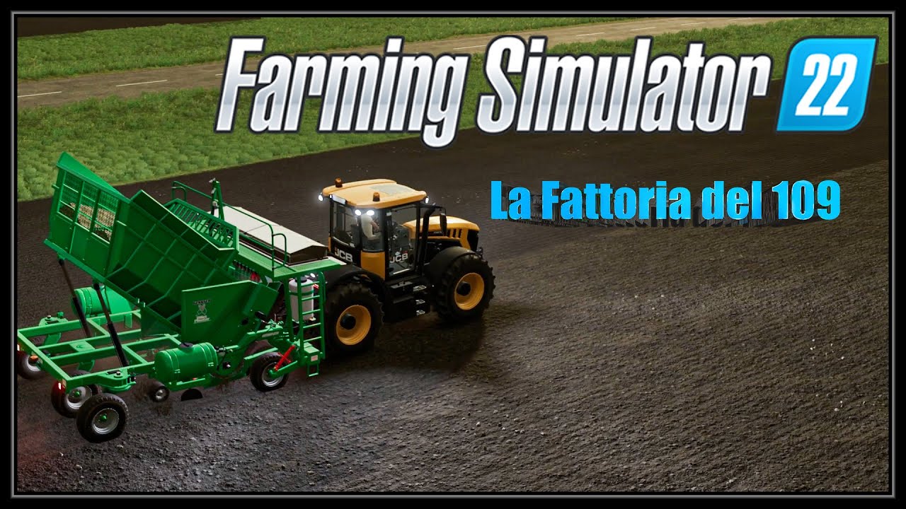 La fattoria Del 109 - Lavori in farm - Aratura Fresatura e  Semina -Farming Simulator 22