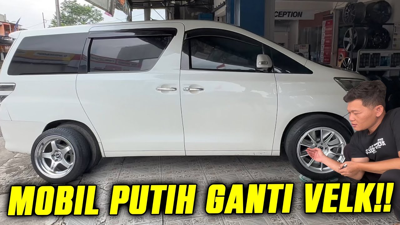 GANTI VELK VELLFIRE DITDIM..