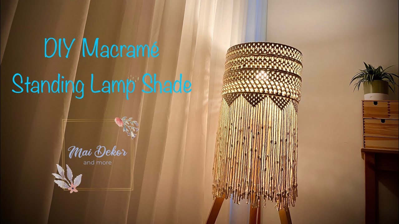 DIY Macramé Standing Lamp Shade