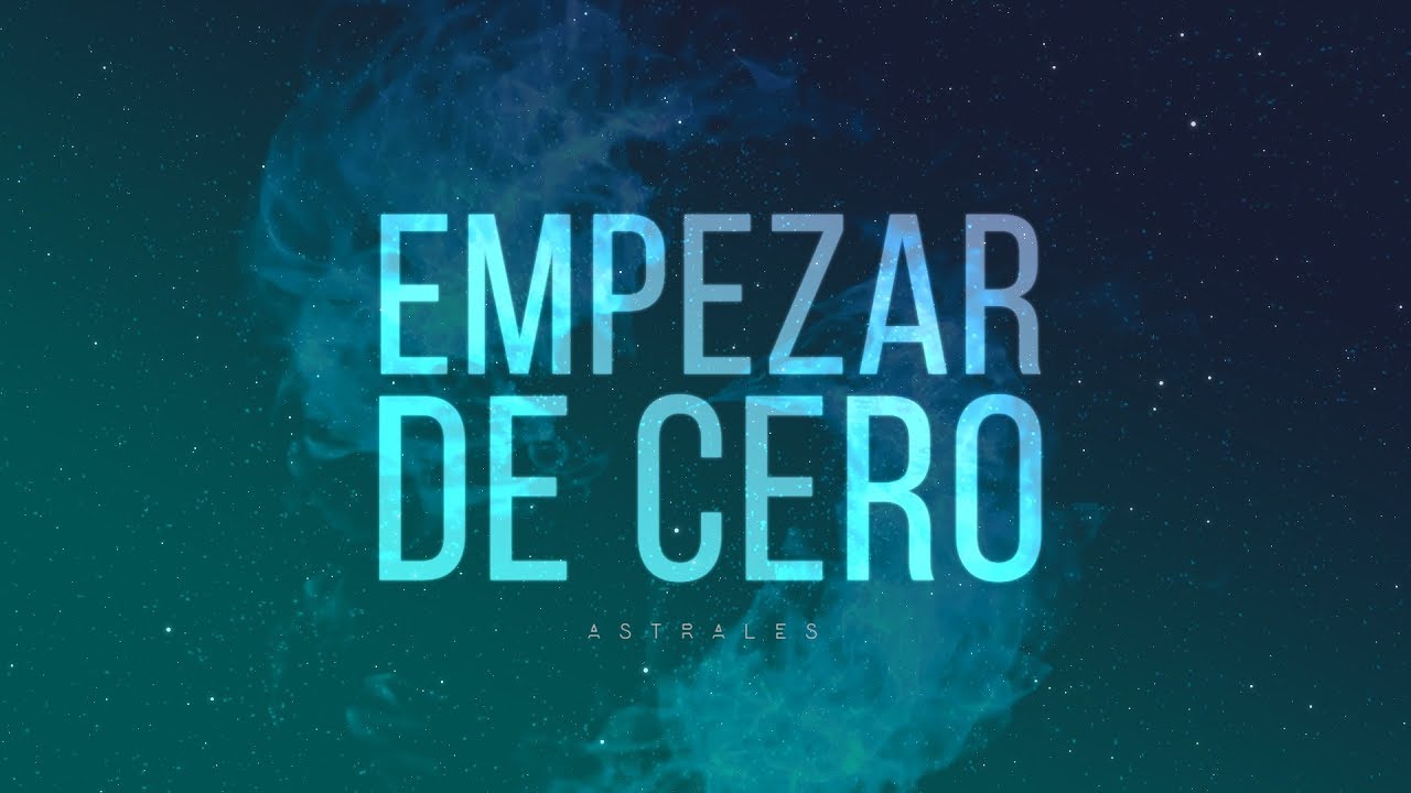 ASTRALES - EMPEZAR DE CERO (LYRIC VIDEO)