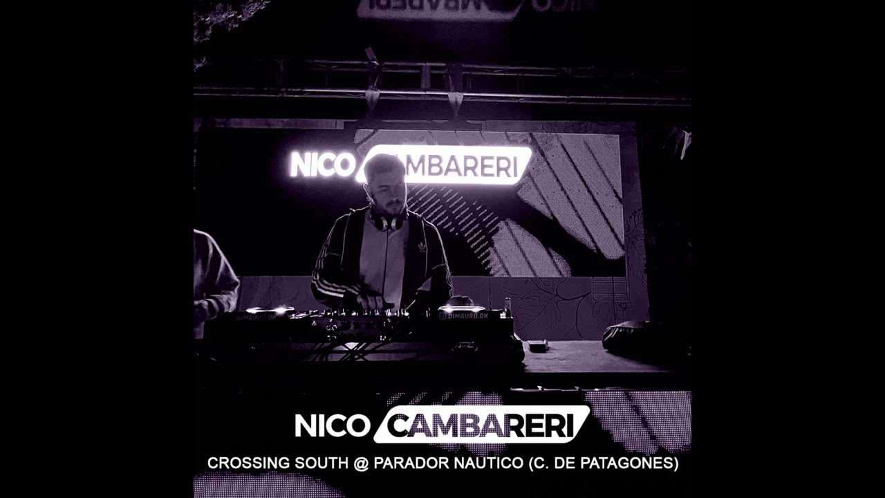 Nico Cambareri @ Parador Nautico (Crossing South)