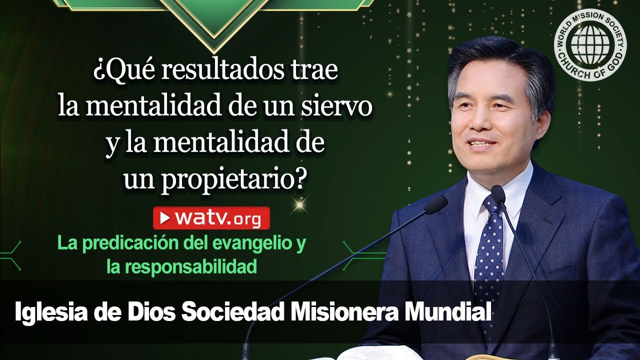 La predicación del evangelio y la responsabilidad  | IDDSMM, Iglesia de Dios