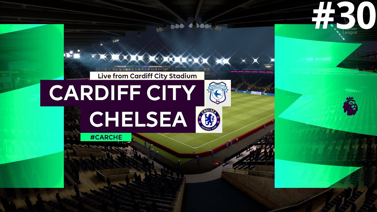 FIFA 21 Chelsea Career Mode Ep 30  - Cardiff City vs Chelsea - Premier League | Gameplay PC