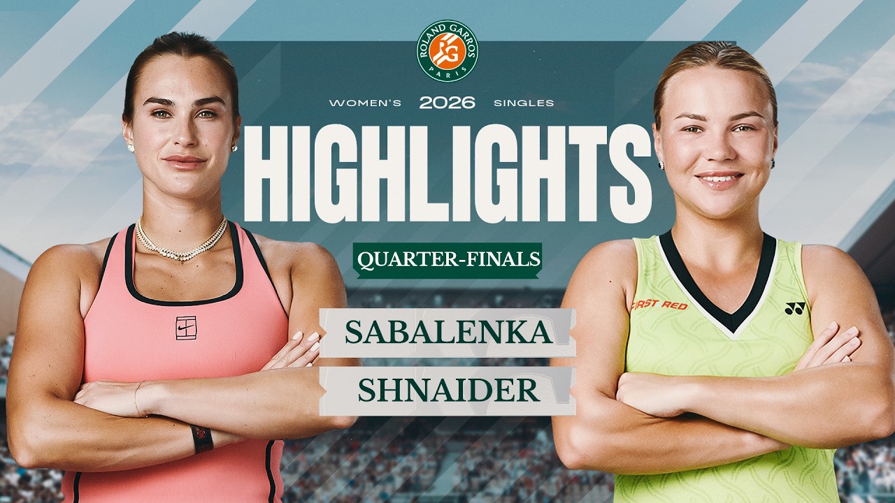 Aryna Sabalenka vs Diana Shnaider | QF Highlights | Roland-Garros 2026