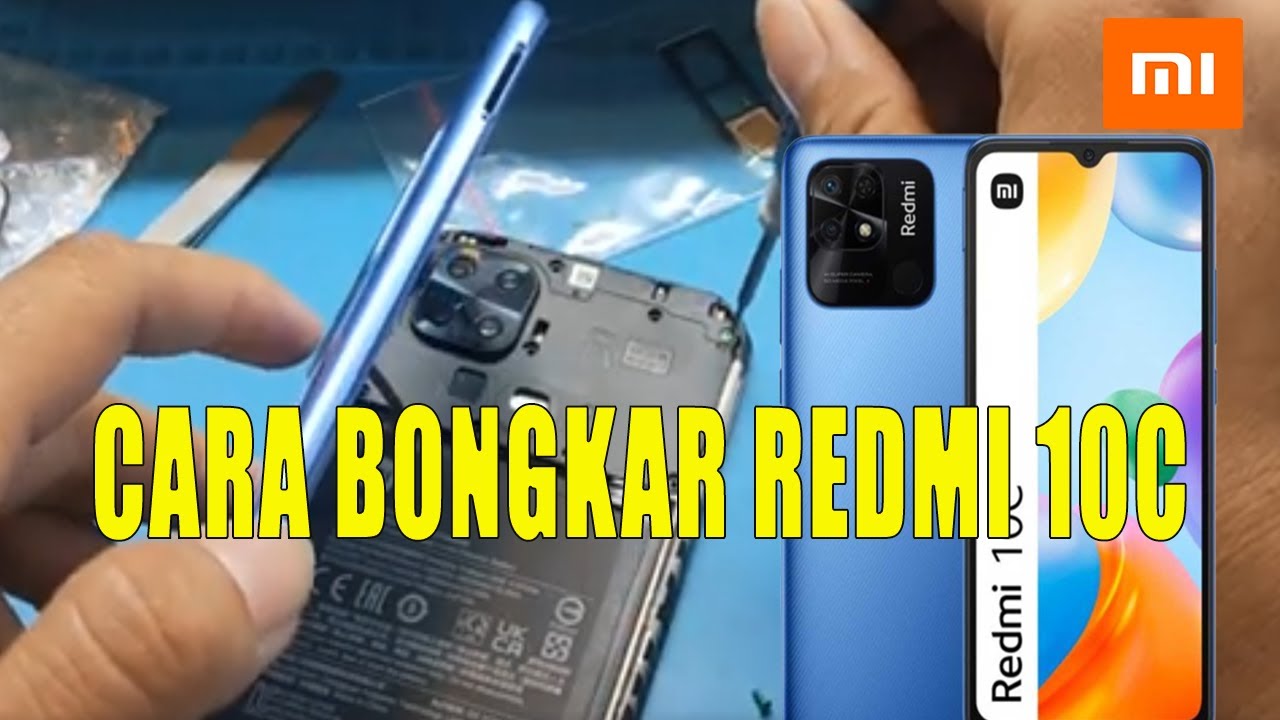CARA BONGKAR REDMI 10C