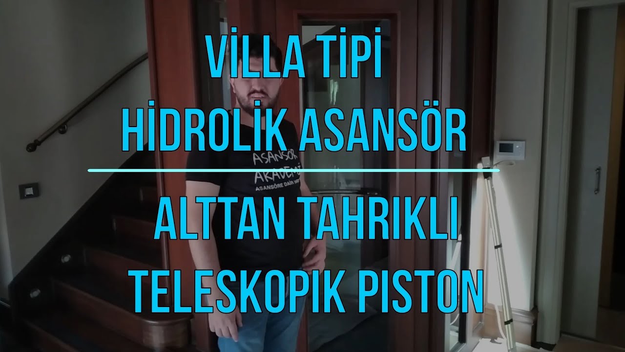 HİDROLİK ASANSÖR, VİLLA TİP, DİREKT TAHRİK
