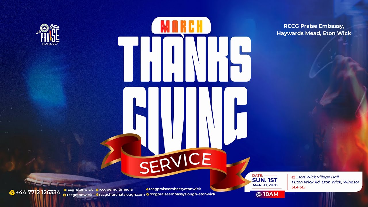 RCCG Praise Embassy Slough Eton Wick  - Thanksgiving Service 1st March 2026