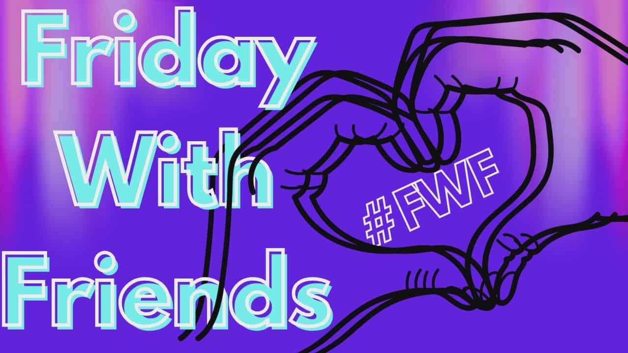 309 The Flaming Dragon Part 1 - Friday with Friends