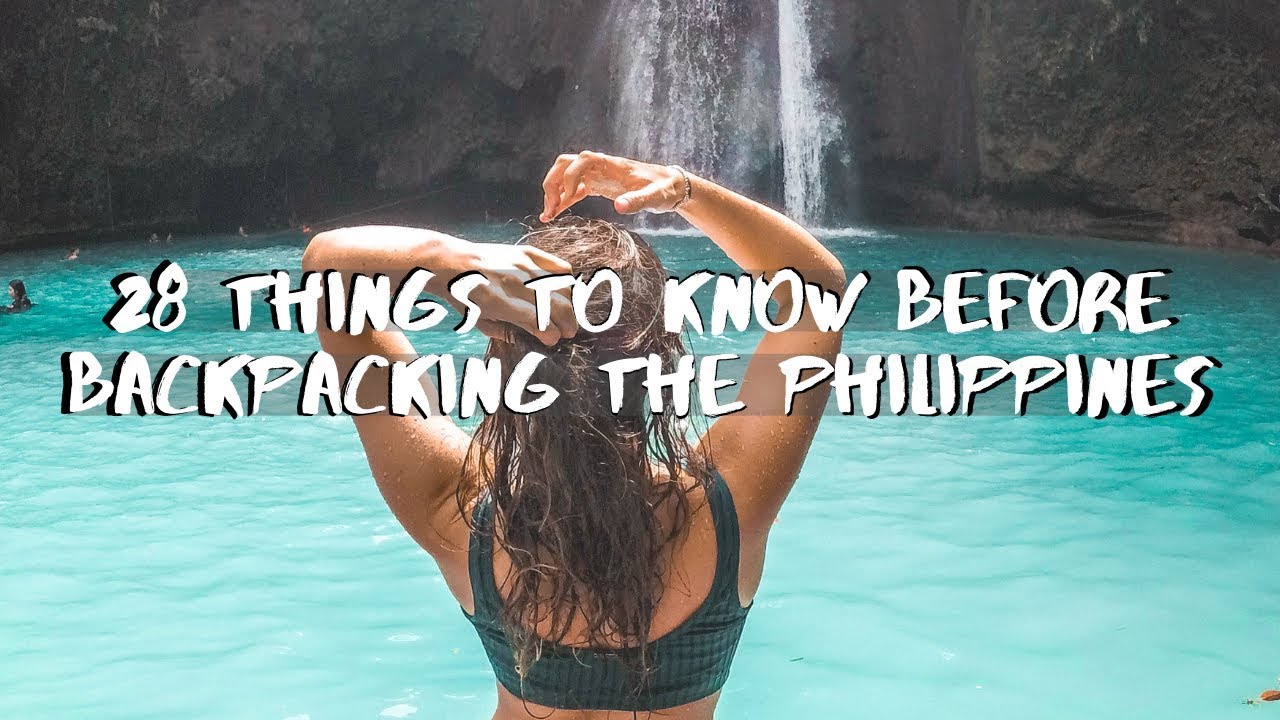 28 Things to Know Before Backpacking the Philippines
