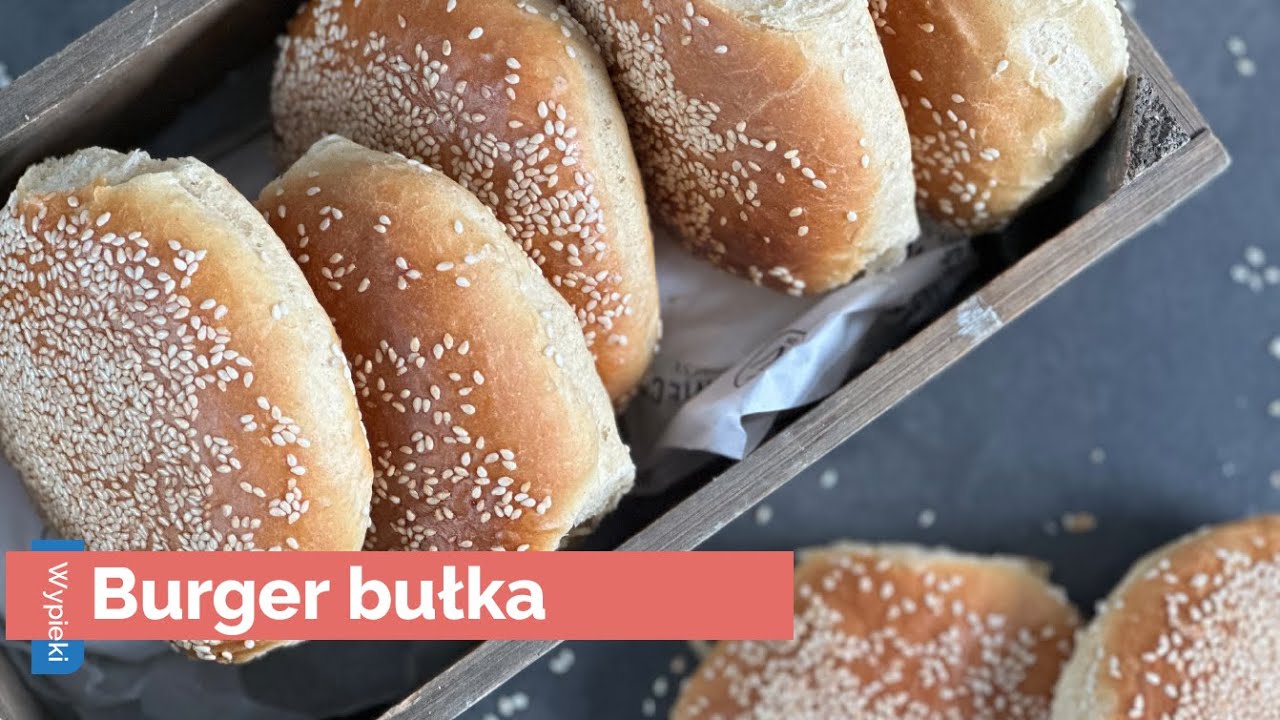 Mój przepis na BUŁKĘ DO BURGERA - domowe smakują najlepiej!  I Kucharski to dobre!
