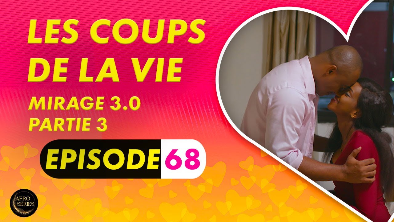 Série - Les Coups de la Vie -  Mirage 3.0  - Episode 3 - Saison 1 Ep. 68