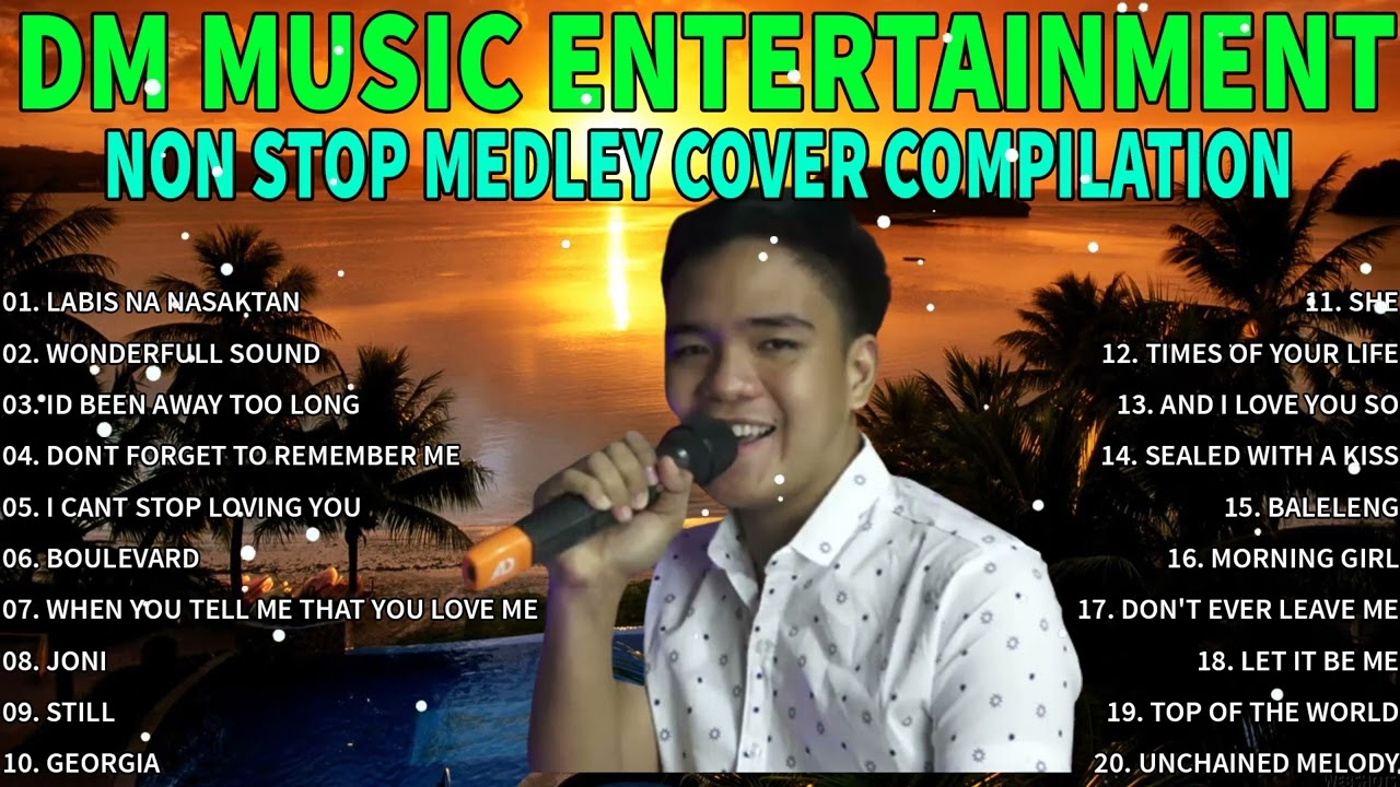 DM Music Entertainment Non Stop Medley Cover Compilation | OPM Non Stop Songs Cover Of DM BAND.