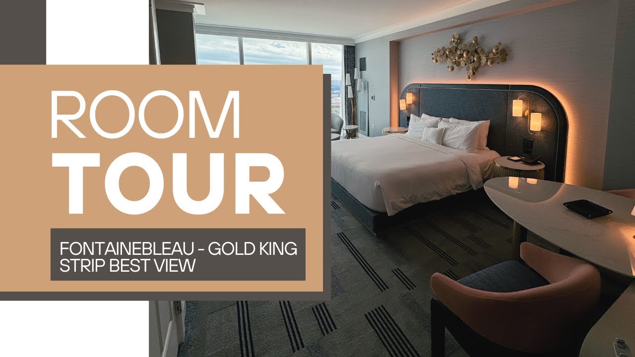 Fontainebleau Las Vegas Gold King Room Tour | Best Strip View Hotel Room (Full Walkthrough)