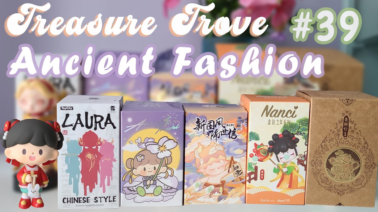 Treasure Trove #39 Ancient Fashion Blind Box Unboxing (Finding Unicorn, Toycity, Heyone & Rolife)