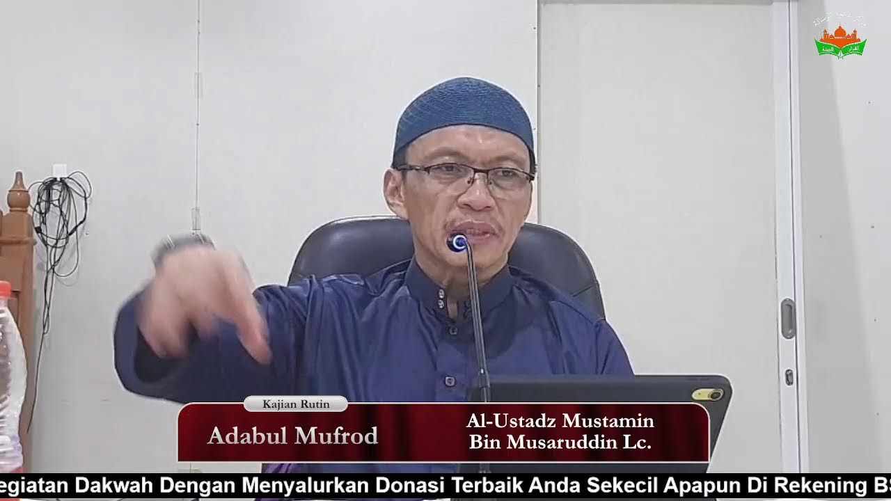Kitab Adabul Mufrod | Ustadz Mustamin bin Musaruddin Lc.