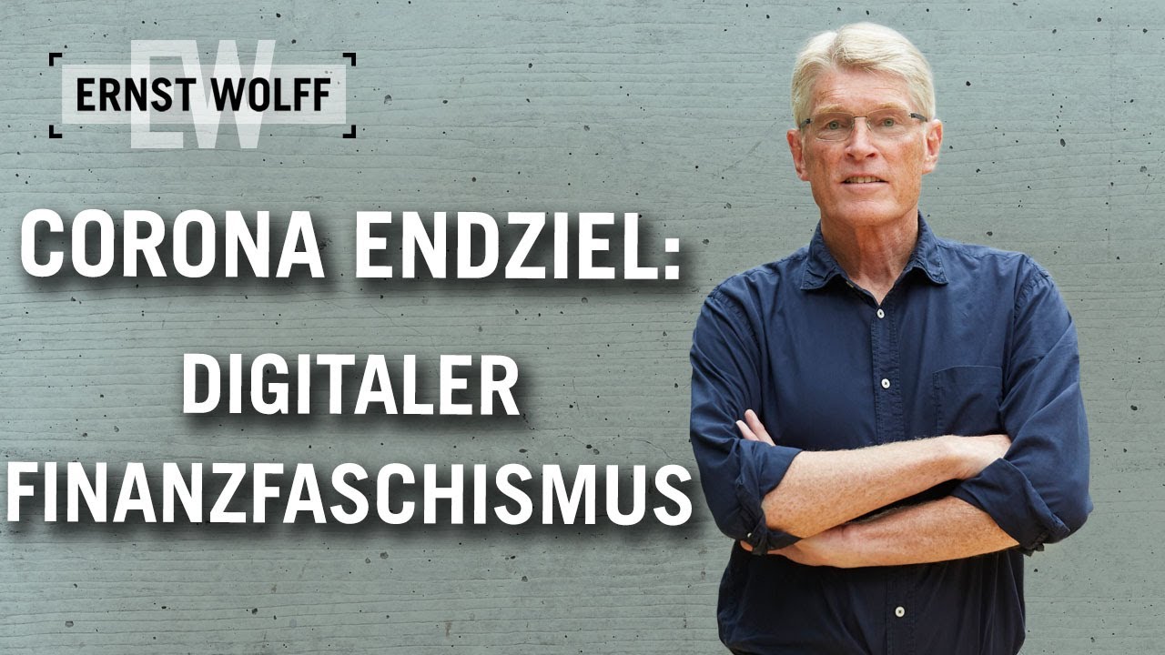 Corona-Pandemie &ndash; Endziel: Digitaler Finanzfaschismus | Lexikon der Finanzwelt mit Ernst Wolff