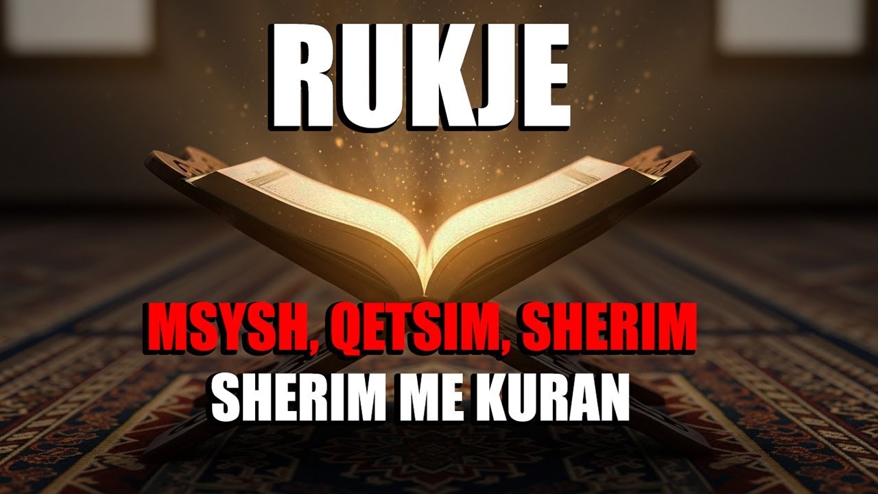 Kuran dhe Rukje për Syrin e Keq  Qetësi e Zemrës dhe Gjumë i Qetë
