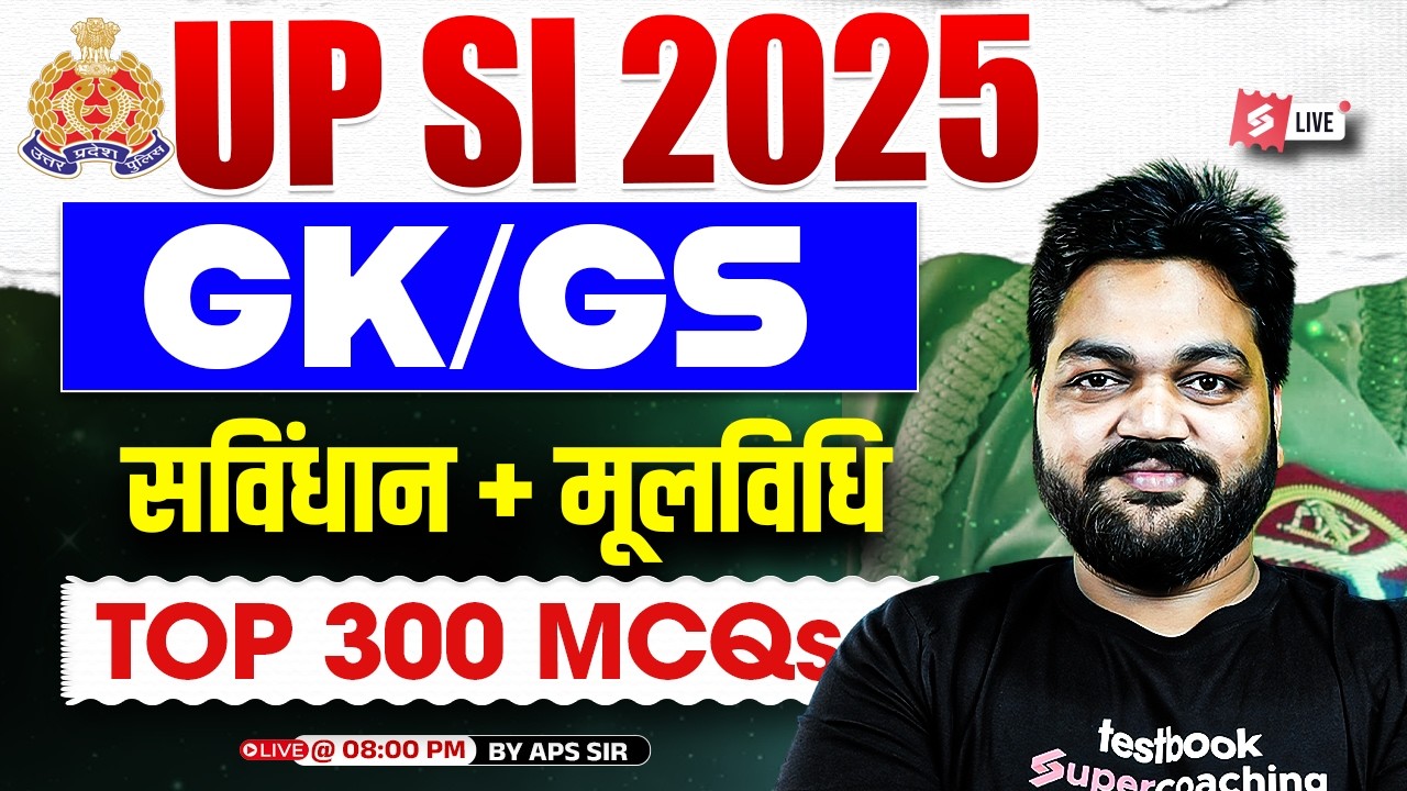 UPSI GK GS Marathon Class | UPSI 2025 GK GS + Samvidhan + Moolvidhi Marathon | by APS Sir | Testbook