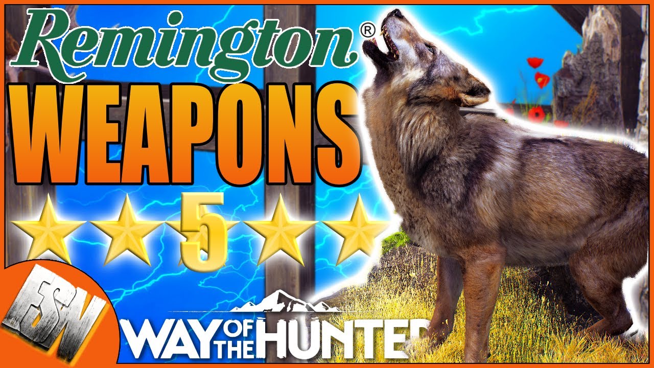 EPIC Remington Weapon Pack FOR FREE?! Plus 5 Star Wolf with the 7600 in 270 - On - Way of the Hunter