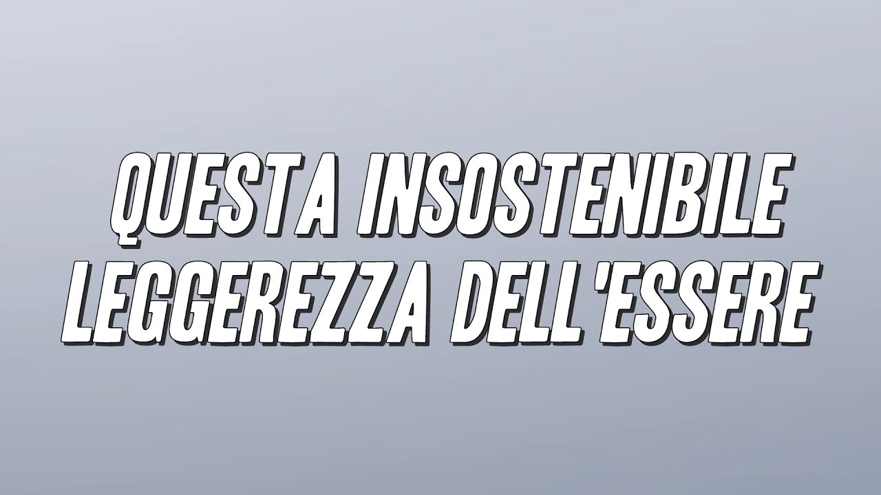 Antonello Venditti - Questa insostenibile leggerezza dell'essere (Testo)
