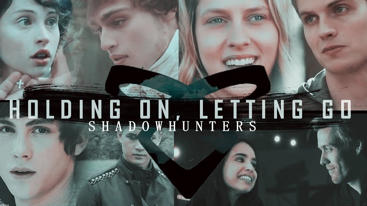 ➰ Holding on, letting go... {Shadowhunters: TMI/TDI/TDA} | BookWormsStudios