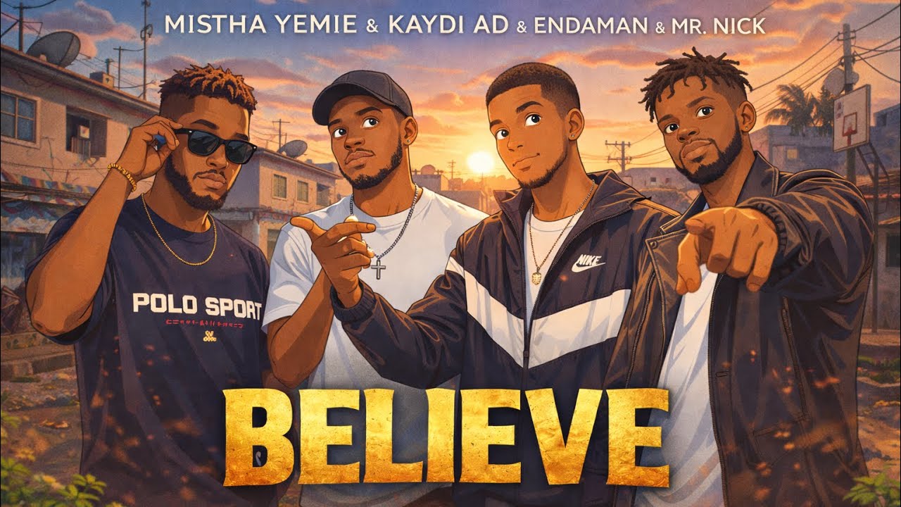Endaman - Believe (Feat​@YemieMusicStudios  & Kaydi AD and Mr. Nick)