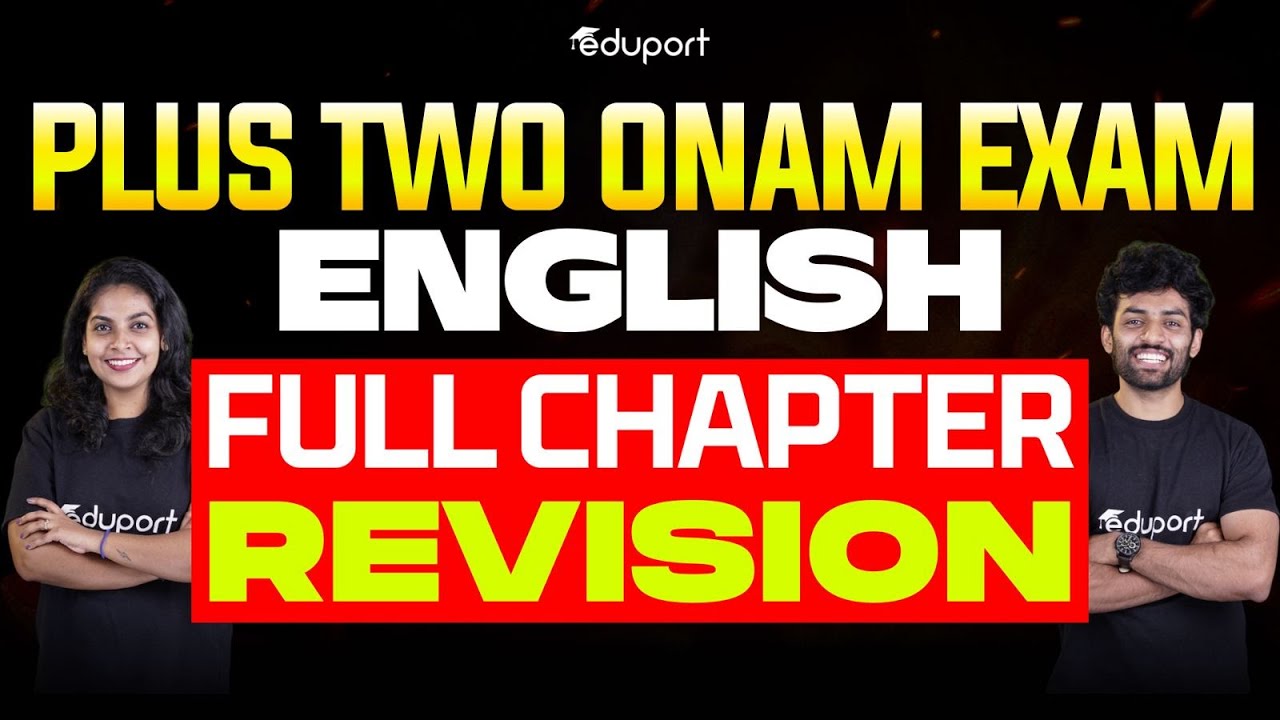 Plus Two English Onam Exam | Full Chapter Revision | Eduport Plus Two