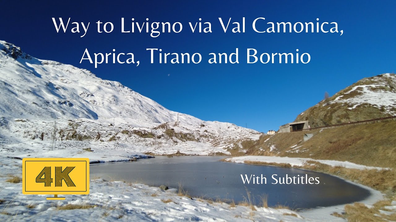 Way to Livigno via Val Camonica.    | 4k | #livigno #alps #italy #tirano #bormio