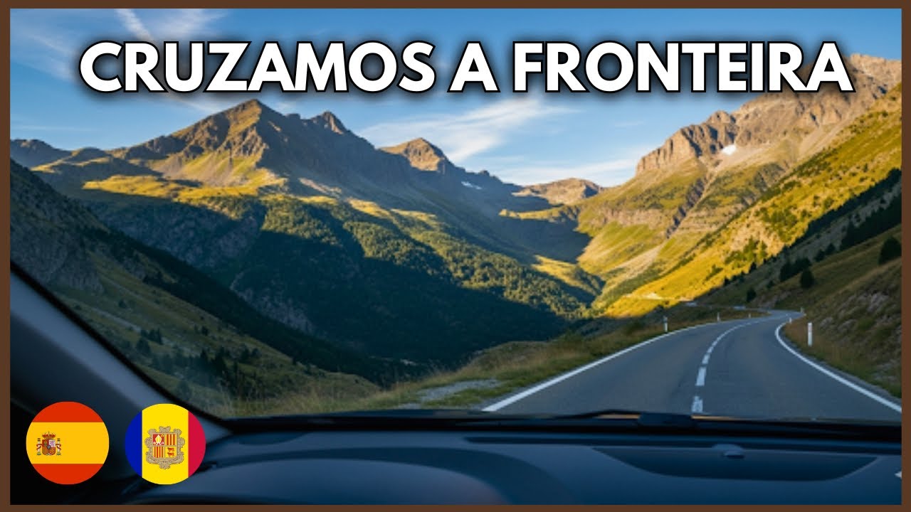 Como foi viajar até a Andorra de carro? Cruzando a fronteira 🇦🇩