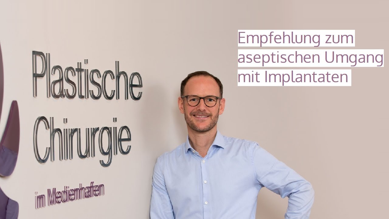 Empfehlung zum aseptischen Umgang mit Implantaten | Plastische Chirurgie D&uuml;sseldorf