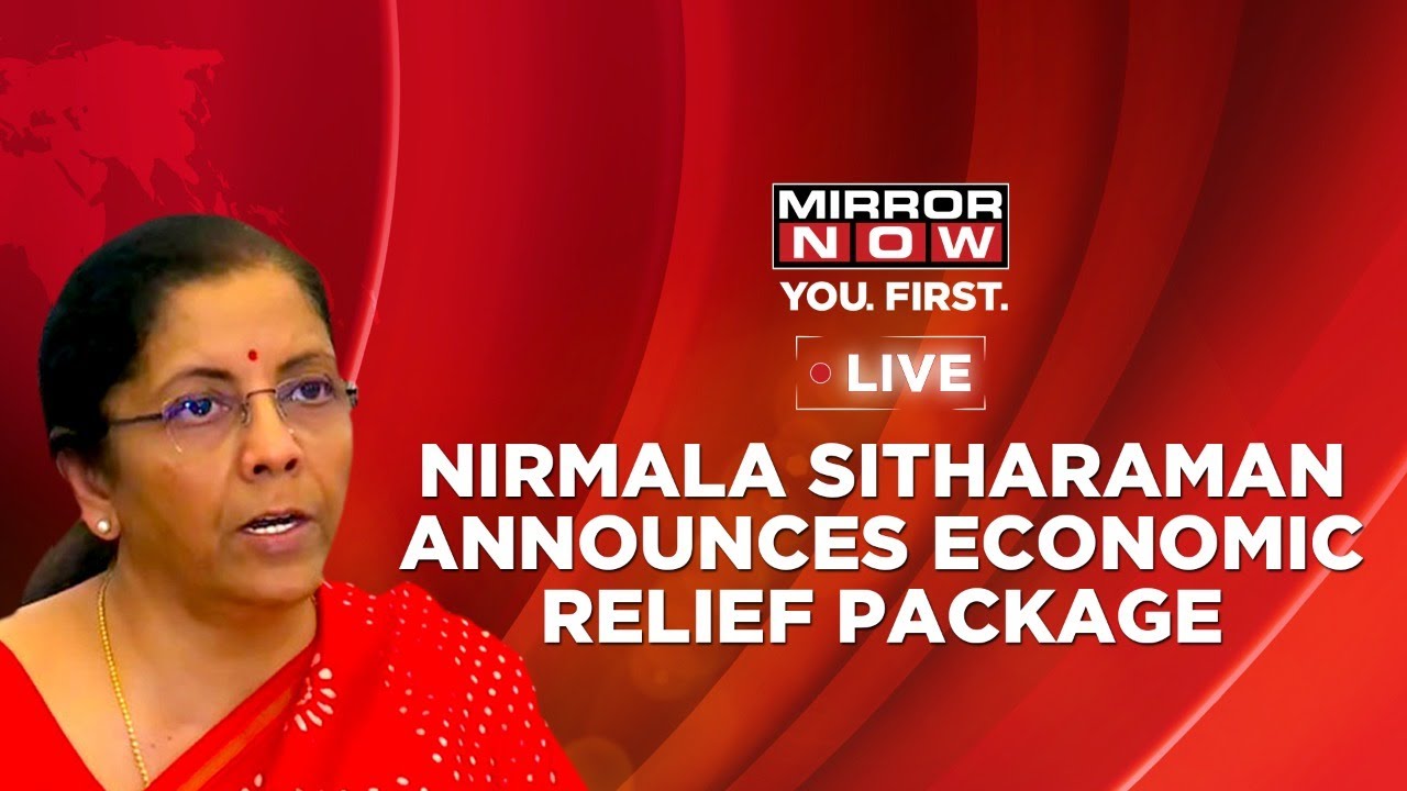 FM Nirmala Sitharaman announces INR 20 Lakh Crore economic relief package DAY 1 | MIRROR NOW |