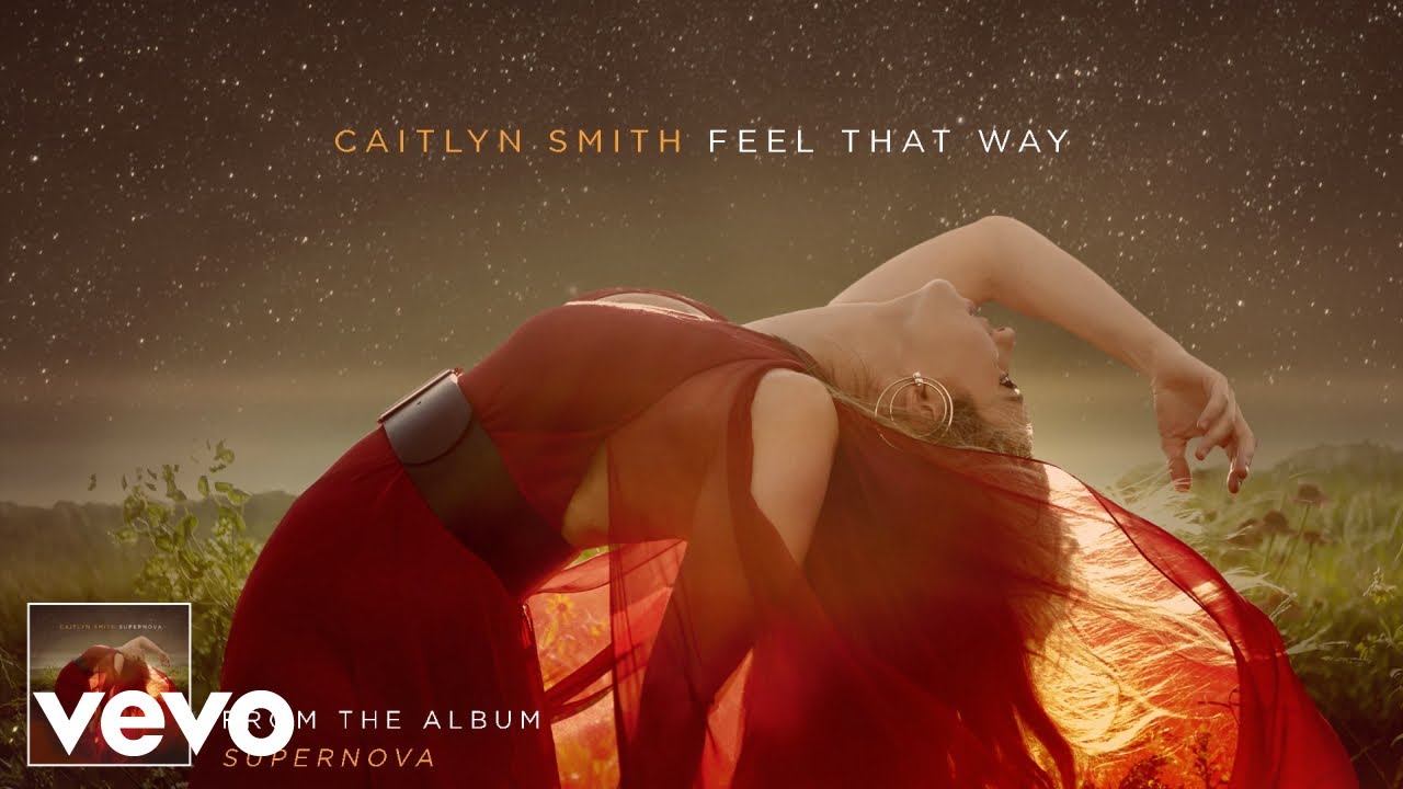 Caitlyn Smith - Feel That Way (Audio)
